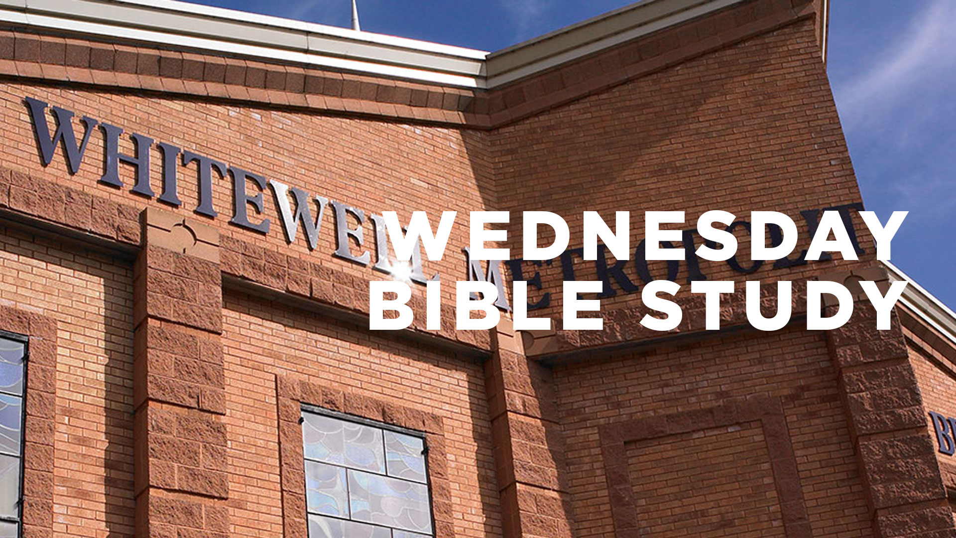 Wednesday Night Bible Study with Pastor Stephen Campbell 